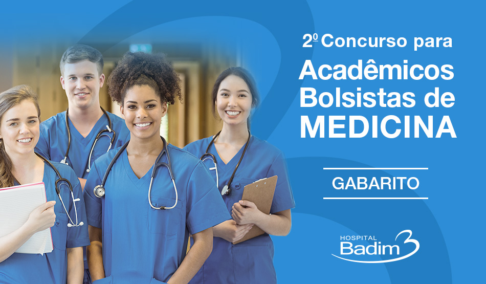 Hospital Badim divulga gabarito do 2º Concurso para Acadêmicos Bolsistas de Medicina