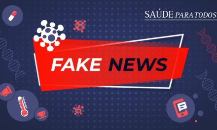 Fake News fazem mal à saúde